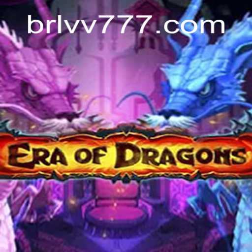 EraOfDragons: Descubra o Mundo Incrível do Jogo de Estratégia BRL VV